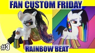 Rainbow Beat Pony  FAN CUSTOM FRIDAY 3  Custom OC Pony Giveaway amp Tutorial [upl. by Poll]