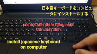 install japanese keyboard on computer cài đặt bàn phím tiếng nhật trên máy tính [upl. by Moss]