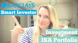 Barclays Smart Investor  Investment ISA Portfolio  Which Funds ETFs and Trusts do I hold [upl. by Audres]