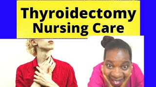 Nursing Care For a Patient with Thyroidectomy [upl. by Assirrec]