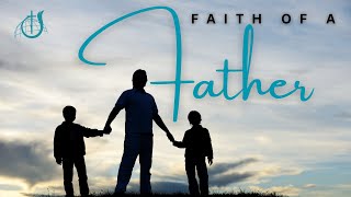 Faith of a Father  Sunday Service  June 16 2024 [upl. by Delinda240]