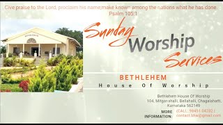 13 Oct 24 ஞாயிற்றுக்கிழமைஆராதனை  Bethlehem House of Worship Bangalore  English amp Tamil [upl. by Germaun]