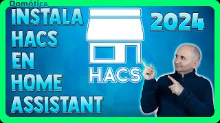 Instalar HACS en HOME ASSISTANT 2024 [upl. by Nudd]