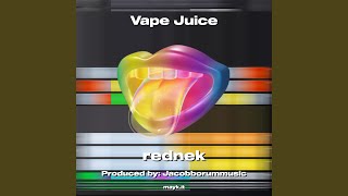 Vape Juice [upl. by Ricard934]