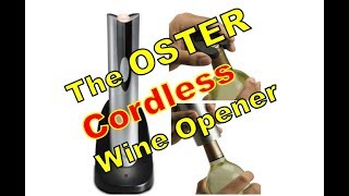 The Oster Wine Opener Review Cordless [upl. by Krenek]