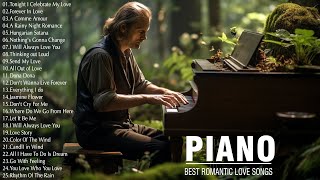 100 Most Beautiful Romantic Piano Music  Music That Bring Back Sweet Memories  Best Love Songs [upl. by Winzler]