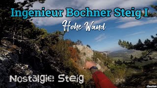 Ingenieur Bochner Steig I Hohe Wand  Nostalgie Steig [upl. by Baugh]