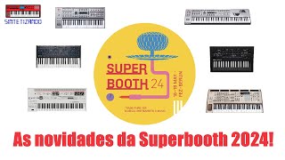 As novidades da Superbooth 2024 [upl. by Don]