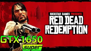 Red Dead Redemption PC  GTX 1650 Super  Ryzen 5 5600G [upl. by Ecnal753]