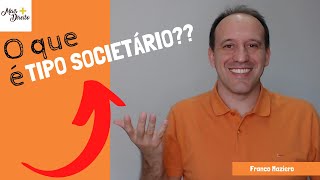 O que é Tipo Societário [upl. by Beitz]