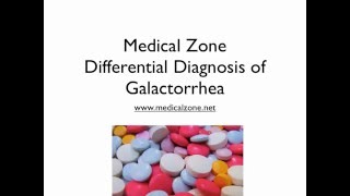 Medical Zone  Differential Diagnosis of Galactorrhea [upl. by Campman]