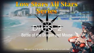 Arknights DHS2 Guide Low Stars All Stars [upl. by Ocirederf278]