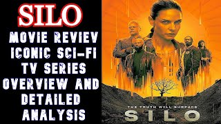 Silo Tv Series Overview and Detailed Analysis [upl. by Ecydnac]