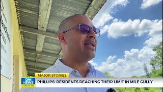 Phillips Residents Reaching Their Limit in Mile Gully  CVMTVNews [upl. by Arbe]