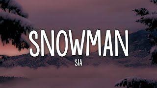 Sia  Snowman Lyrics [upl. by Erdnaek731]