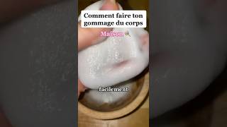 Comment faire ton gommage du corps maison [upl. by Heida]