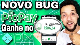 SAIU NOVO BUG DO PICPAY PAGANDO NO PIX CORRE PROMOÇÃO IMPERDÍVEL [upl. by Ahsenom]