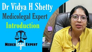 Medicolegal Expert  Dr Vidya H Shetty  Introduction [upl. by Snej]