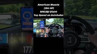 Pushing Limits  Shelby GT500s Autobahn Speed Test shorts [upl. by Neetsirk]