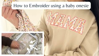 MAMA EMBROIDERED SWEATSHIRT WITH ONESIE TUTORIAL Machine Embroidery for beginners [upl. by Blanc]