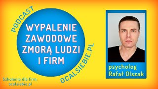 Wypalenie zawodowe zmorą ludzi i firm  psychologia [upl. by Nevi]