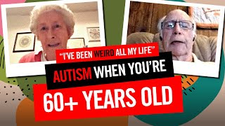 Autism and Aspergers in Older Autistic Adults 60 Years Old  Patrons Choice [upl. by Notgnihsaw]