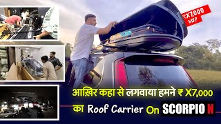 Roof luggage carrier installed on Scorpio N 😍😍  Detailed video on Where when amp how much it costed [upl. by Titania]