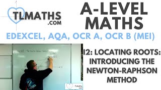 ALevel Maths I206 Locating Roots Introducing the NewtonRaphson Method [upl. by Dollie]