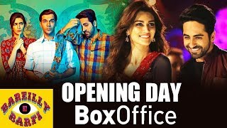 Bareilly Ki Barfi Opening Day  Box Office Prediction  Kriti Sanon Ayushmann And Rajkummar Rao [upl. by Lennej]