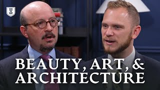 Building for Greatness Justin Shubow on Beauty Art amp Architecture [upl. by Ken]