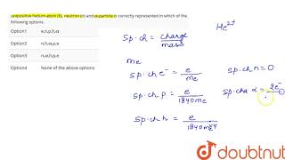 The increasing order of specific charge for the following substances electron e proton p [upl. by Kimberley]