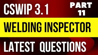 CSWIP 31 Welding Inspector Exam latest Questions Part 11 [upl. by Archambault949]