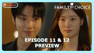 Family by Choice Episode 11  12 Preview amp Spoilers ENG SUB [upl. by Klimesh]