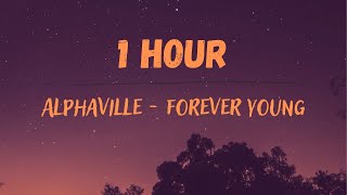 Alphaville  Forever Young 1 Hour [upl. by Giselle]