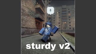 sturdy v2 [upl. by Inanak]