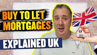 Buy To Let Mortgages Explained UK [upl. by Mayman]