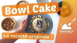 Bowl Cake  La véritable RECETTE ORIGINALE   ☆ Bowlcakefr [upl. by Kcuhc]