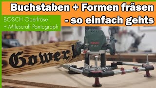 Buchstaben amp Formen fräsen  so einfach gehts Oberfräse Bosch  Milescraft Pantograph 1221 [upl. by Floss]