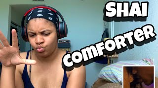 SHAI “ COMFORTER “ REACTION [upl. by Nottage887]