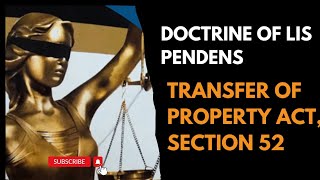 Doctrine of Lis Pendens  Restriction on Transfer of Immovable Property Section 52 of TOPA [upl. by Lednik713]