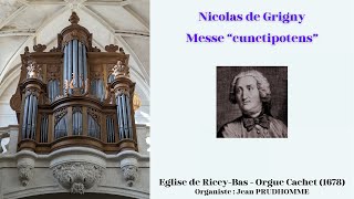 Nicolas de GRIGNY  Messe quotCunctipotensquot Jean PRUDHOMME [upl. by Maury]