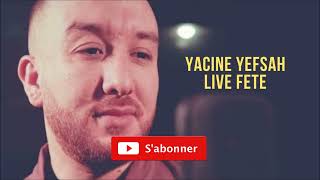 Yacine Yefsah Live [upl. by Nussbaum]