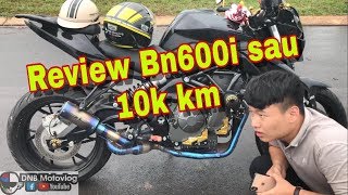 Bn600i Review Đánh giá sau 10k kmquotcon voi chứ không phải con trâu nữaquot [upl. by Narra]