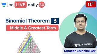 JEE Binomial Theorem L3  Middle amp Greatest Term  Unacademy JEE  JEE Maths  Sameer Chincholikar [upl. by Ahseekan99]