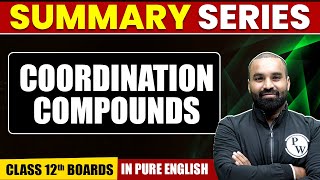 COORDINATION COMPOUNDS  Summary in Pure English  Chemistry  Class 12th Boards [upl. by Melitta]