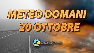 Meteo domani 20 ottobre 2024 [upl. by Ijneb511]