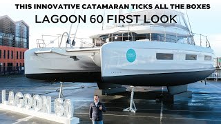 Lagoon 60 First Look  TMG Yachts [upl. by Cheyne]