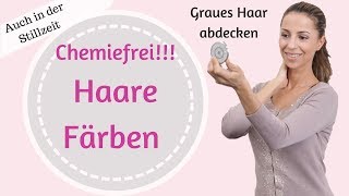 Haare Färben grau überdecken  chemiefrei auch in der Stillzeit 👩 [upl. by Minni]