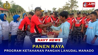 Navy News  PANEN RAYA PROGRAM KETAHANAN PANGAN LANUDAL MANADO [upl. by Nirret]