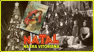 🎄O ESTRANHO NATAL DA ERA VITORIANA COMO AS FAMÍLIAS COMEMORAVAM NO SÉCULO 19 [upl. by Acinyt81]